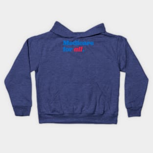 Medicare For All 2 Kids Hoodie